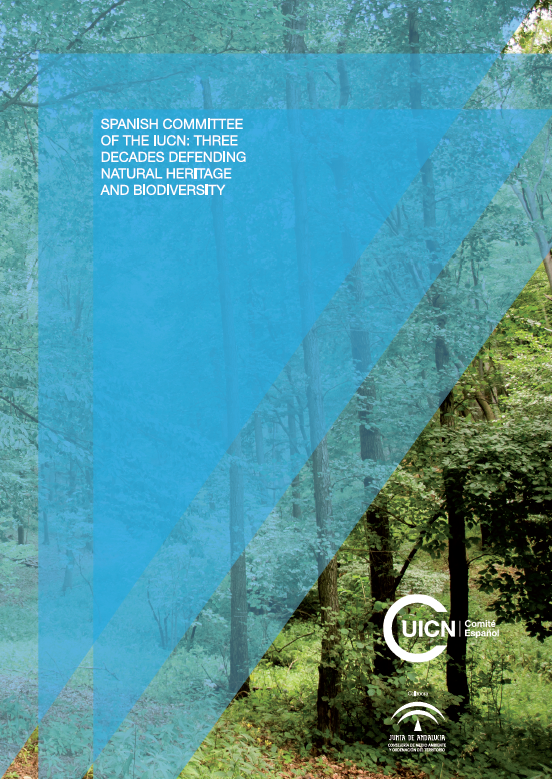 Spanish Committee of the IUCN: Three decades defending natural heritage and biodiversity